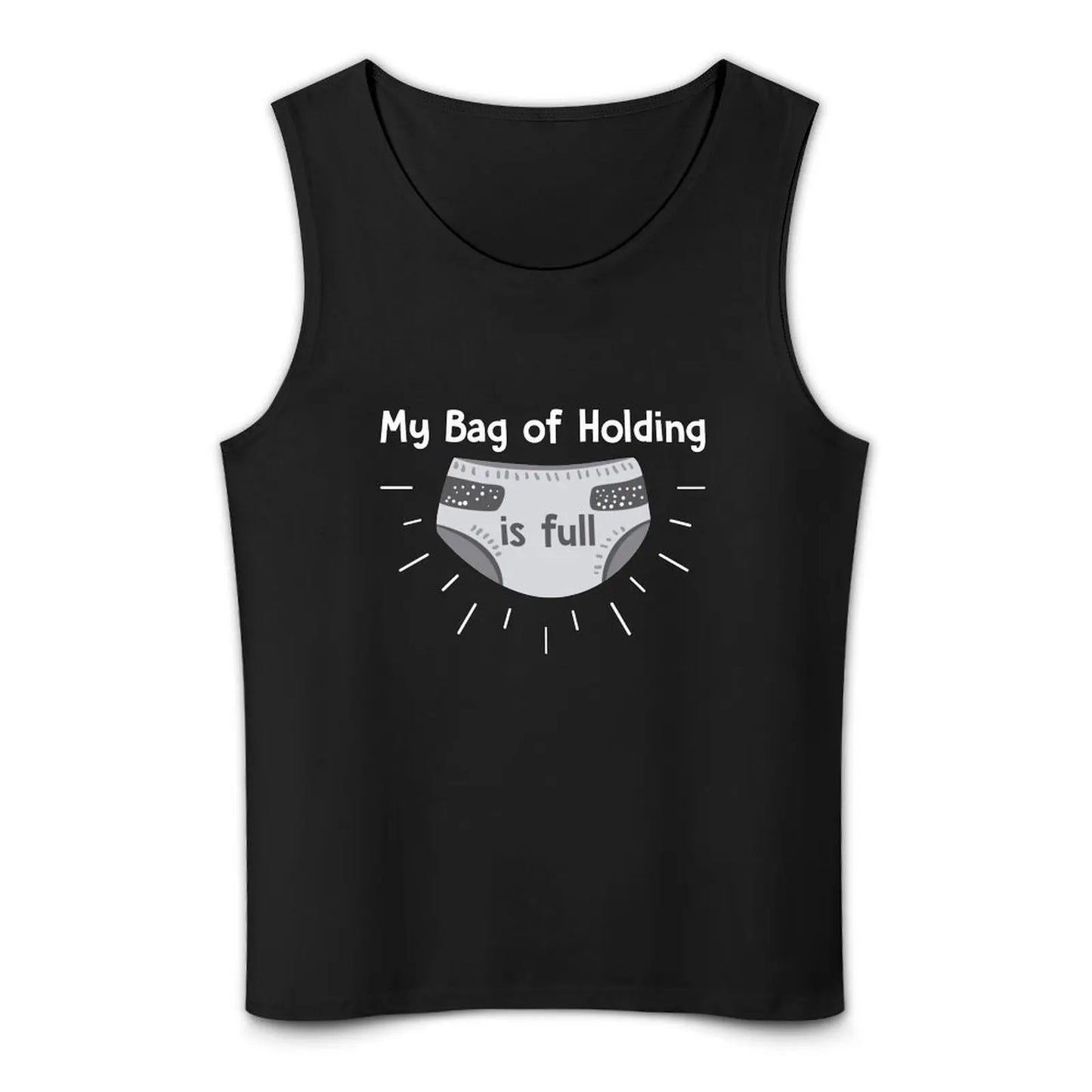 My Bag of Holding is Full, Funny, Dnd, Dungeons, Dragons, D & D, Gift, Nerd, Geek, Tank Top Man summer clothes Men's t-shirt