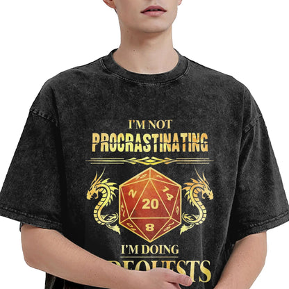 I'm Not Procrastinating Dungeon And Dragon Vintage Washed T Shirts Cotton Fashion for Male T-Shirt Crew Neck Tees Tops Printed